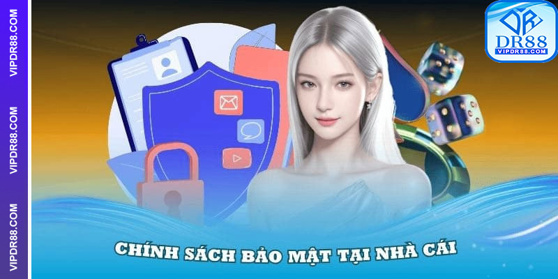 Chính sách bảo mật của nhà cái Dr88