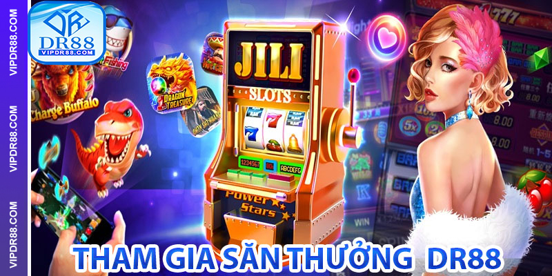 Tham gia săn thưởng các vòng quay Nổ hũ DR88