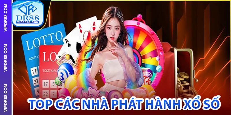 Top các nhà phát hành xổ số hàng đầu tại DR88