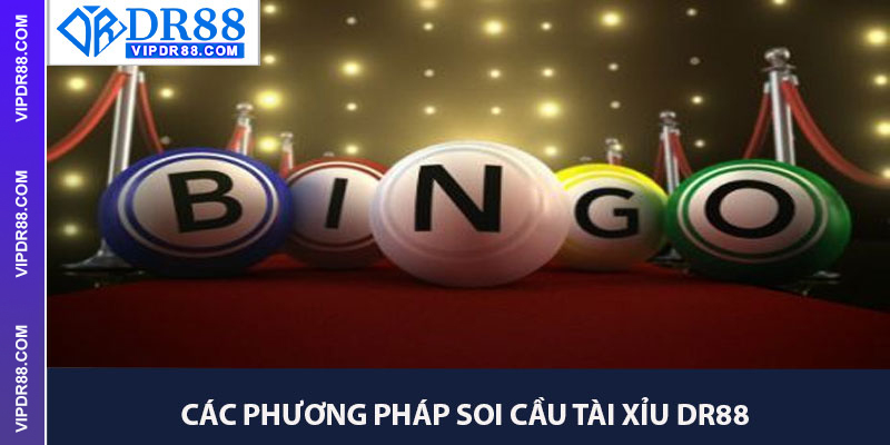 Các Phương Pháp Soi Cầu Tài Xỉu Dr88